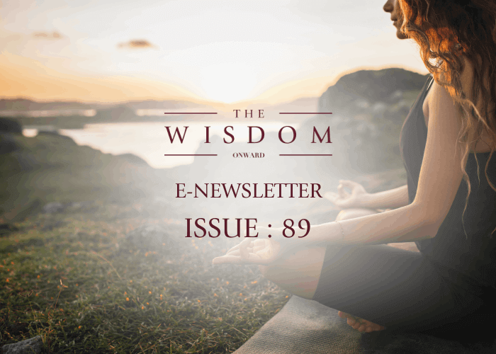 THE WISDOM ONWARD E-NEWSLETTER : ISSUE 89 MAY 2024 | นิตยสาร ข่าวสาร และ สิทธิพิเศษประจำเดือนพฤษภาคม 2567