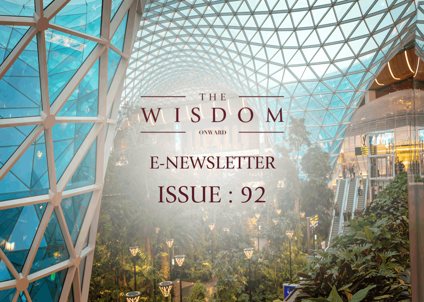 THE WISDOM ONWARD E-NEWSLETTER : ISSUE 92 AUGUST 2024 | นิตยสาร ข่าวสาร และ สิทธิพิเศษประจำเดือนสิงหาคม 2567