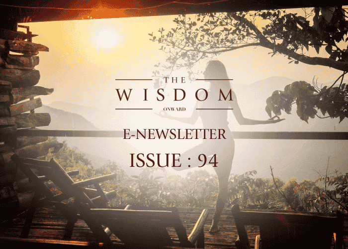 THE WISDOM ONWARD E-NEWSLETTER : ISSUE 94 OCTOBER 2024 | นิตยสาร ข่าวสาร และ สิทธิพิเศษประจำเดือนตุลาคม 2567