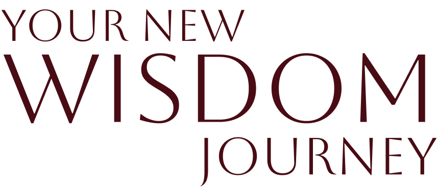 Your new wisdom journey